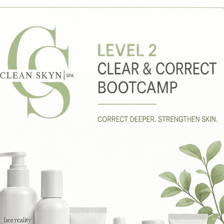 LEVEL 2 – CLEAR & CORRECT BOOTCAMP at CleanSkynSpa in Euclid, OH